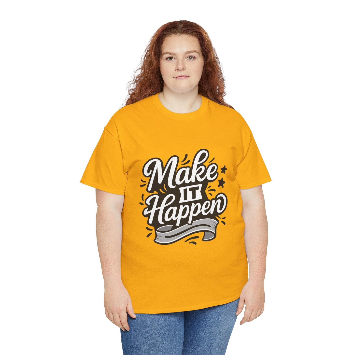 Motivational Unisex Tee - Make It Happen, Inspiring T-Shirt, Everyday Wear, Gift for Her, Gift for Him, Casual Statement Top