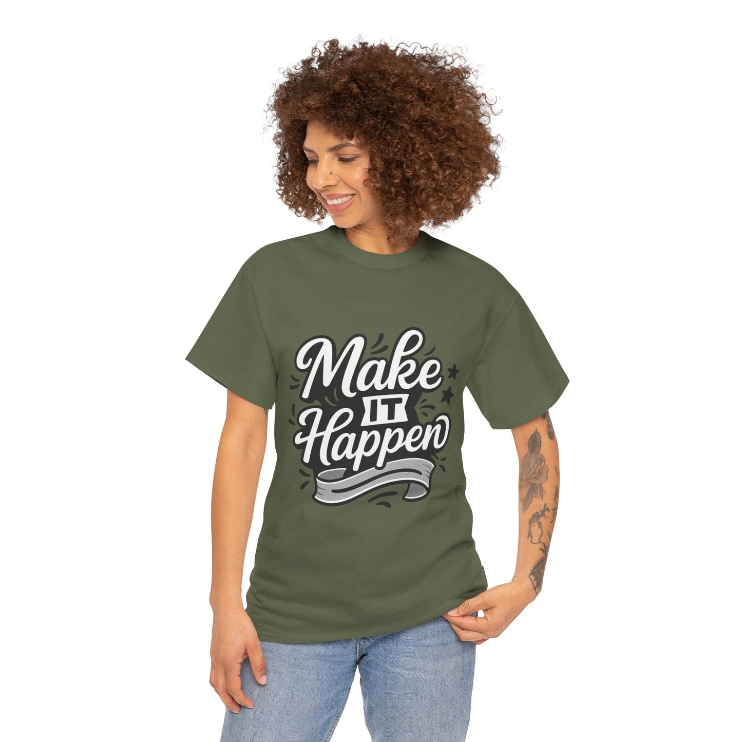 Motivational Unisex Tee - Make It Happen, Inspiring T-Shirt, Everyday Wear, Gift for Her, Gift for Him, Casual Statement Top