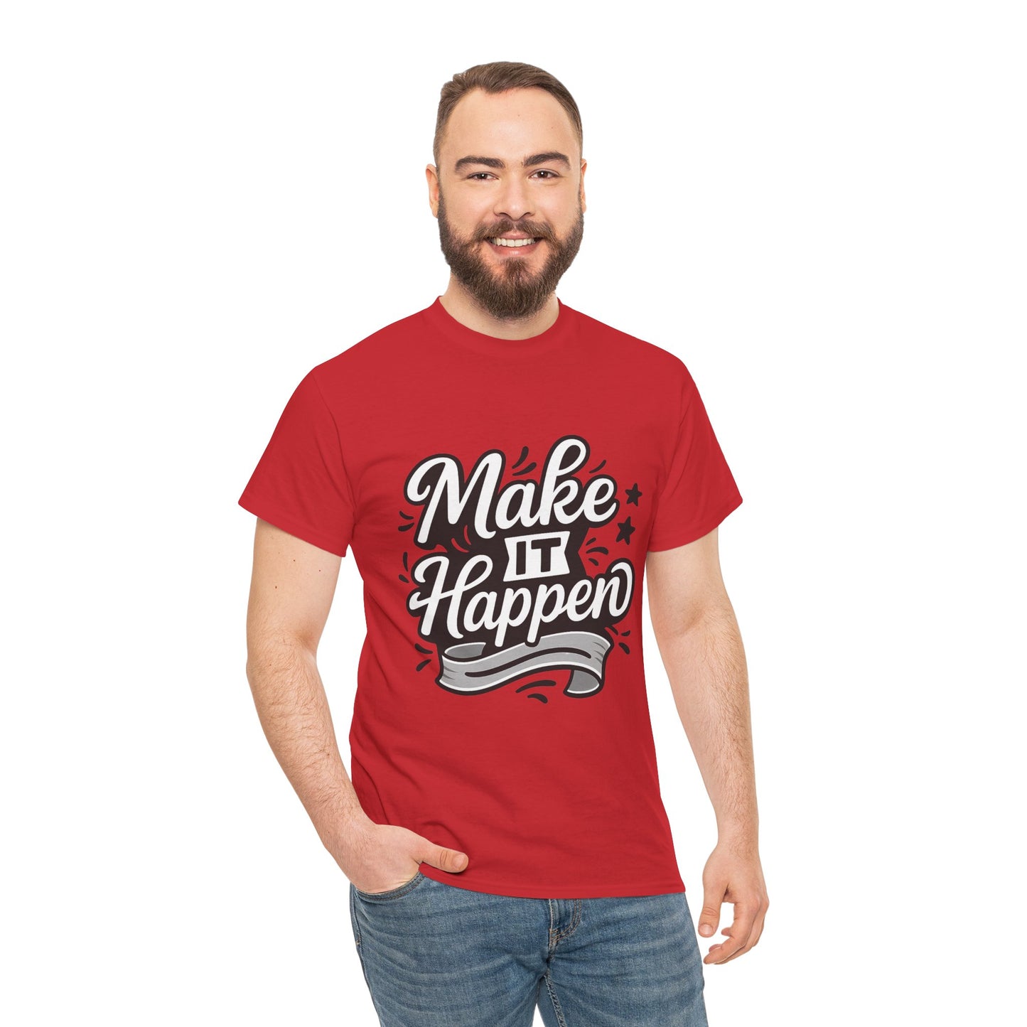 Motivational Unisex Tee - Make It Happen, Inspiring T-Shirt, Everyday Wear, Gift for Her, Gift for Him, Casual Statement Top