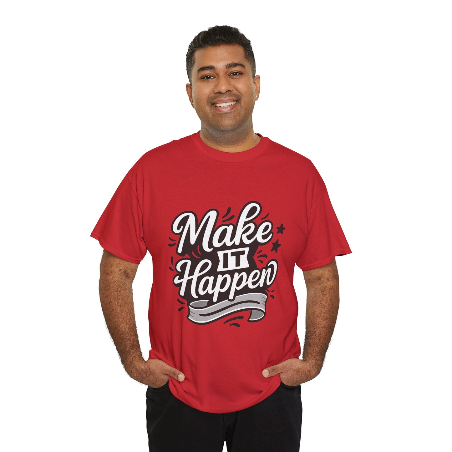 Motivational Unisex Tee - Make It Happen, Inspiring T-Shirt, Everyday Wear, Gift for Her, Gift for Him, Casual Statement Top