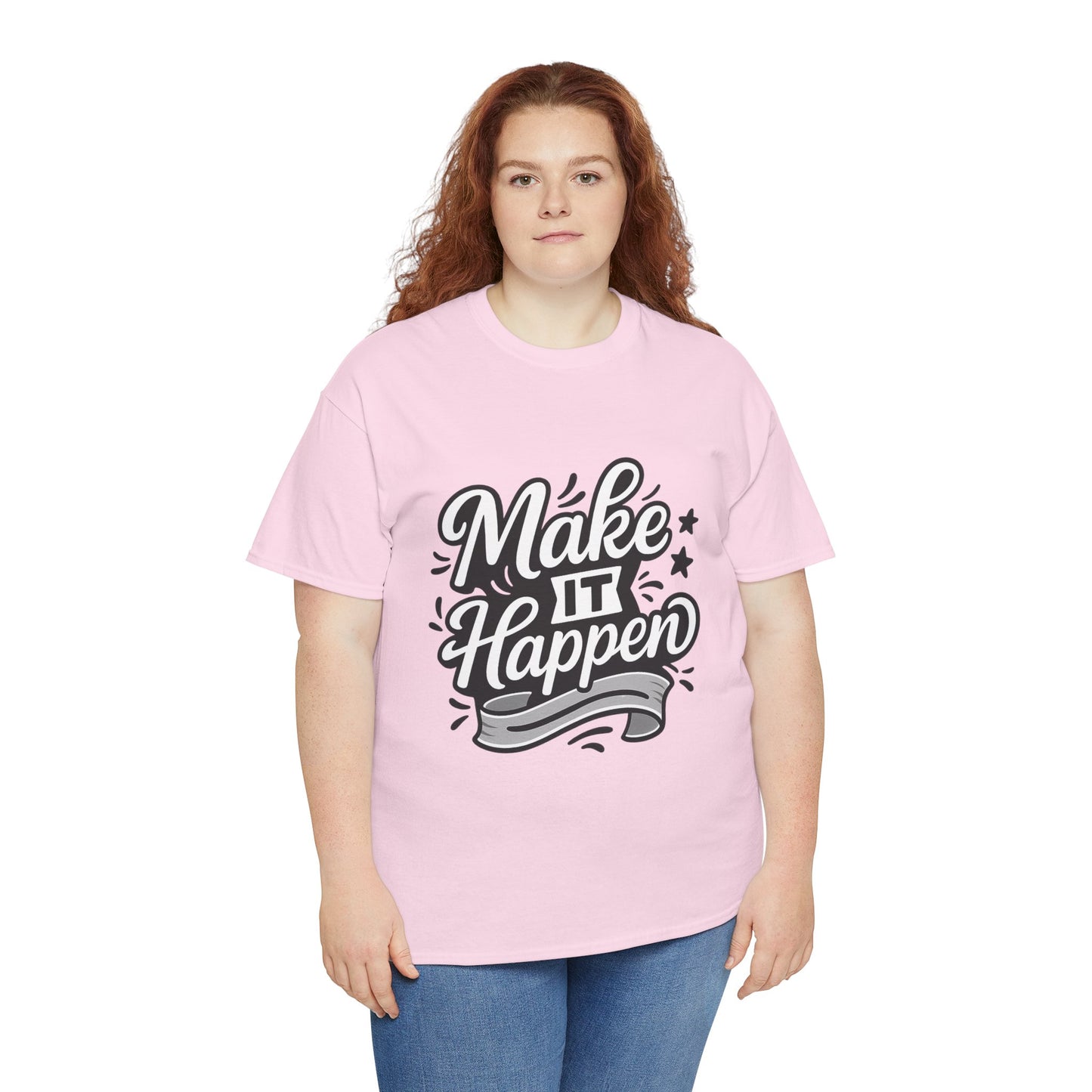 Motivational Unisex Tee - Make It Happen, Inspiring T-Shirt, Everyday Wear, Gift for Her, Gift for Him, Casual Statement Top