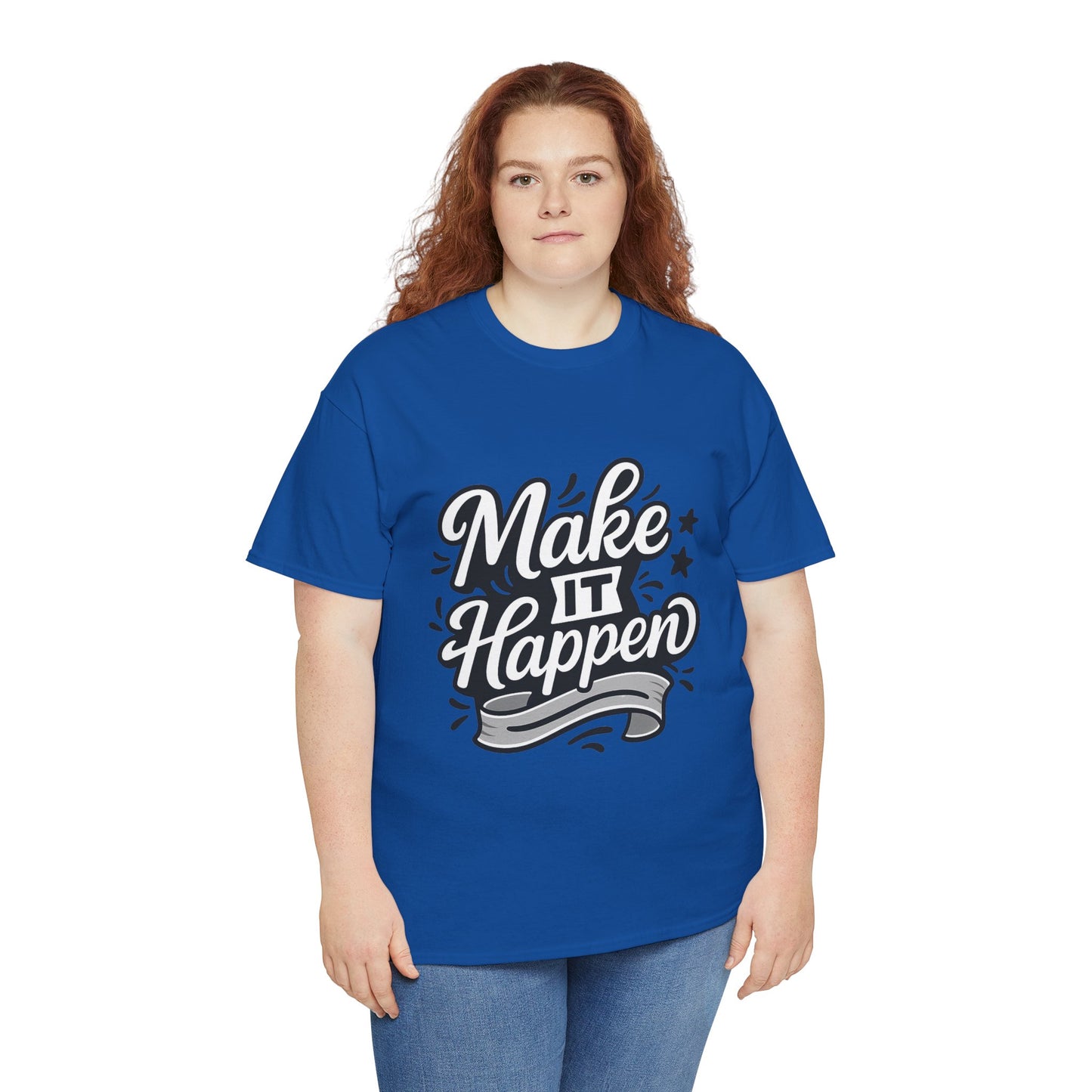 Motivational Unisex Tee - Make It Happen, Inspiring T-Shirt, Everyday Wear, Gift for Her, Gift for Him, Casual Statement Top