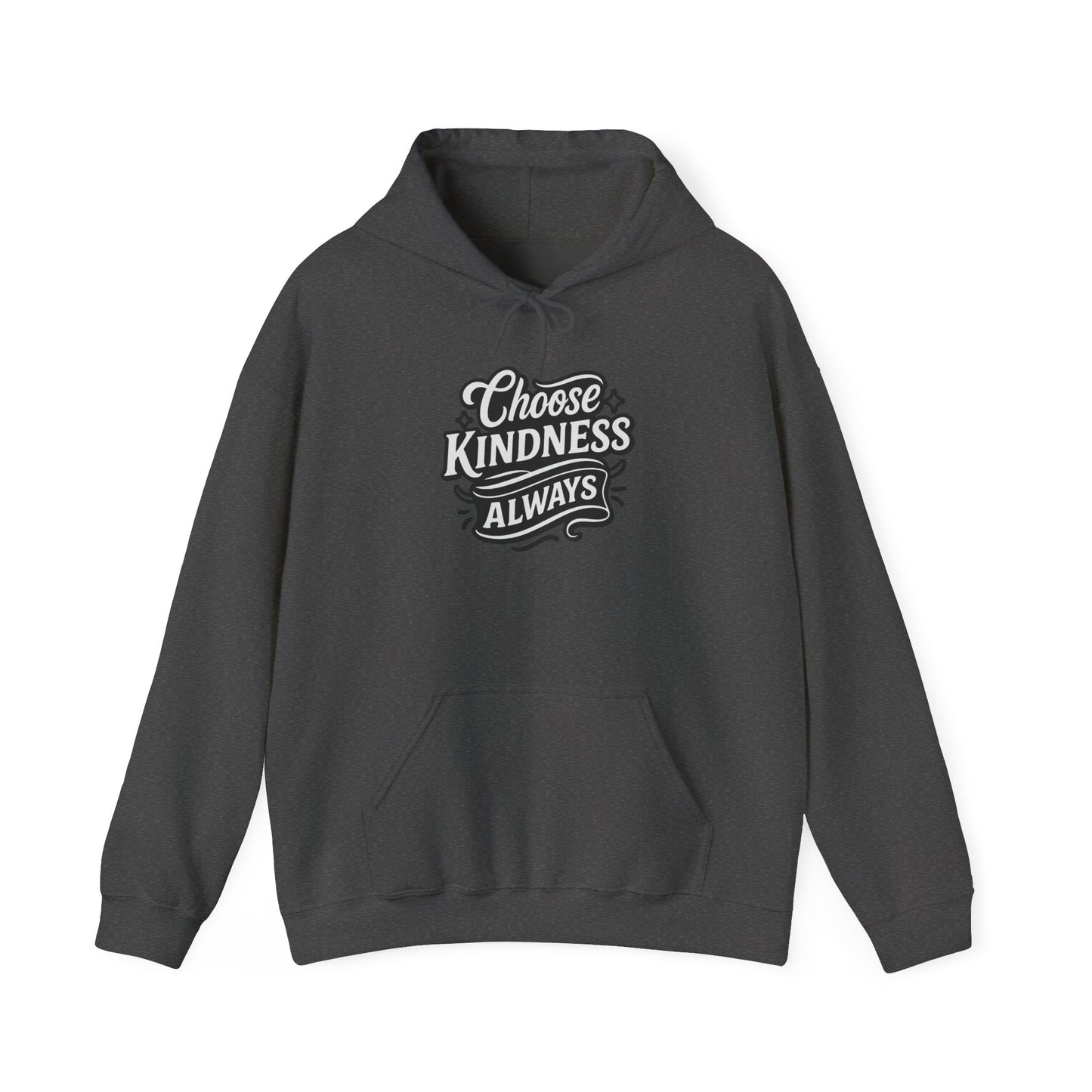 Choose Kindness Unisex Hoodie | Positive Vibes Sweatshirt | Gifts for Friends | Casual Comfort Wear | Ideal for Everyday & Holidays