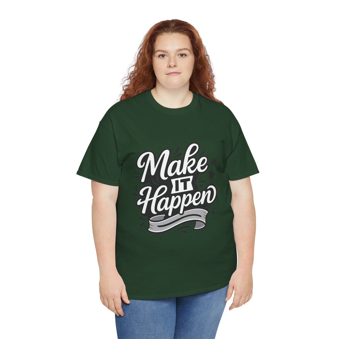 Motivational Unisex Tee - Make It Happen, Inspiring T-Shirt, Everyday Wear, Gift for Her, Gift for Him, Casual Statement Top