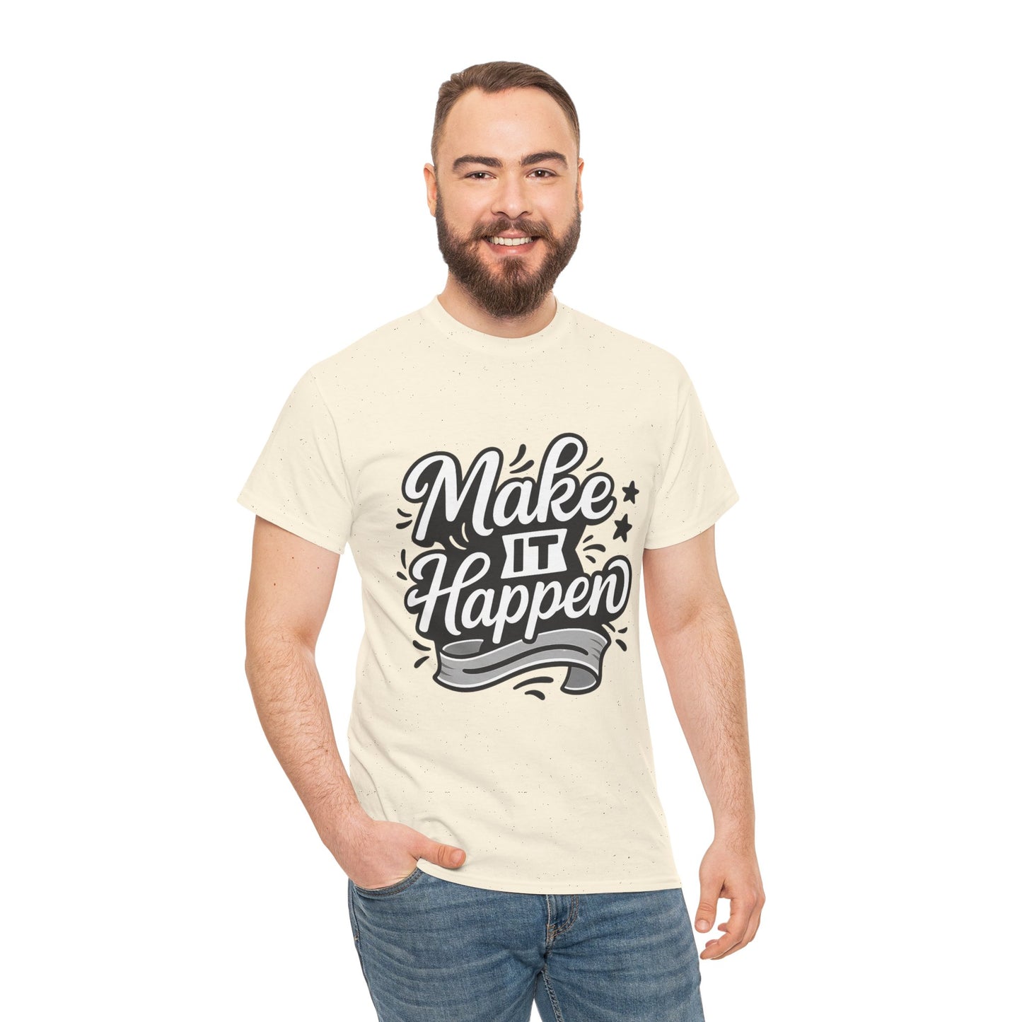 Motivational Unisex Tee - Make It Happen, Inspiring T-Shirt, Everyday Wear, Gift for Her, Gift for Him, Casual Statement Top