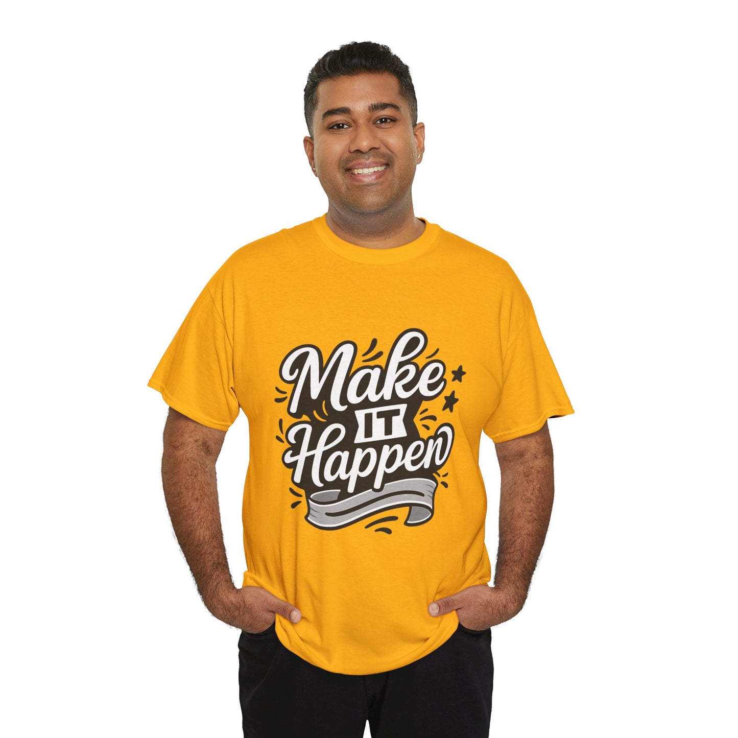 Motivational Unisex Tee - Make It Happen, Inspiring T-Shirt, Everyday Wear, Gift for Her, Gift for Him, Casual Statement Top
