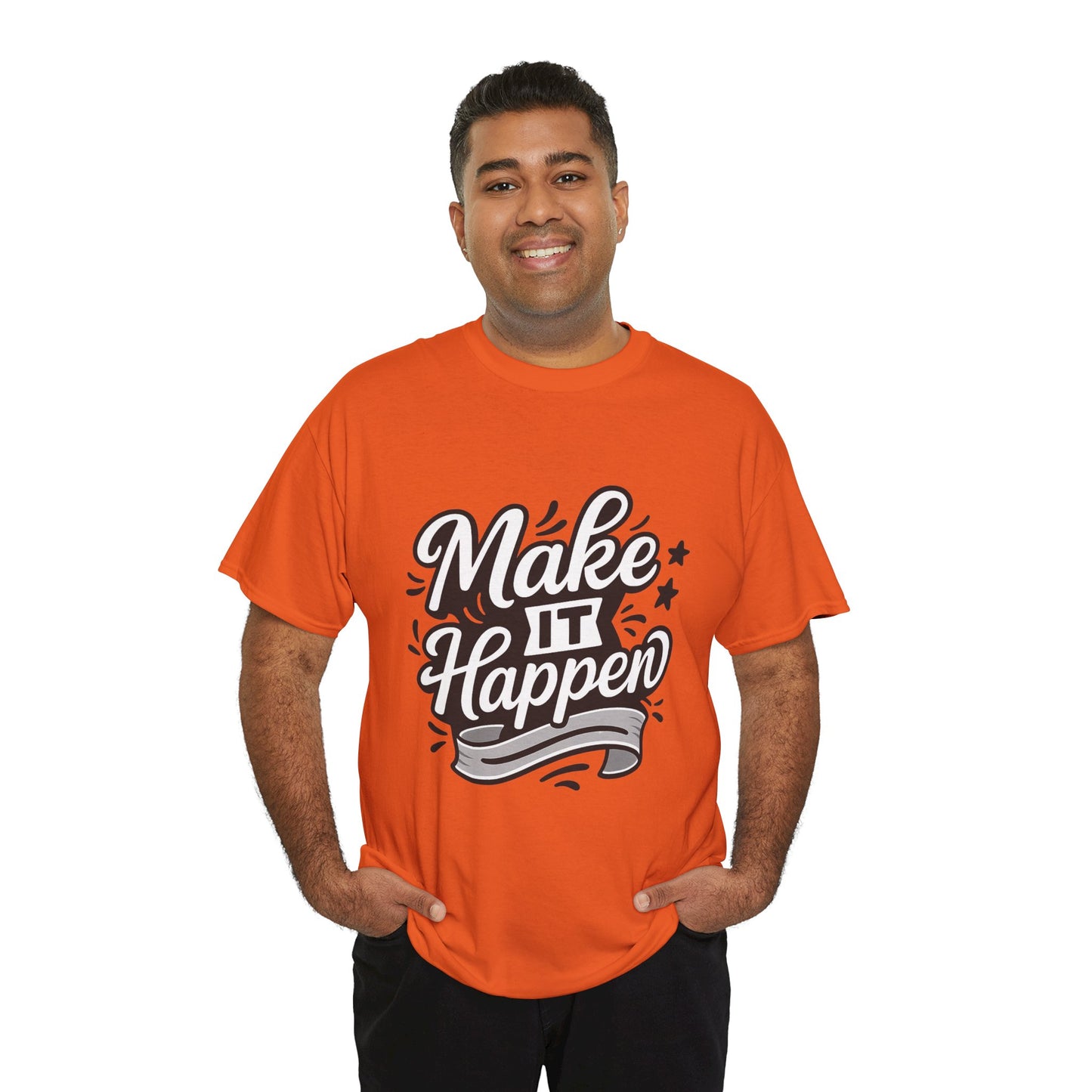 Motivational Unisex Tee - Make It Happen, Inspiring T-Shirt, Everyday Wear, Gift for Her, Gift for Him, Casual Statement Top