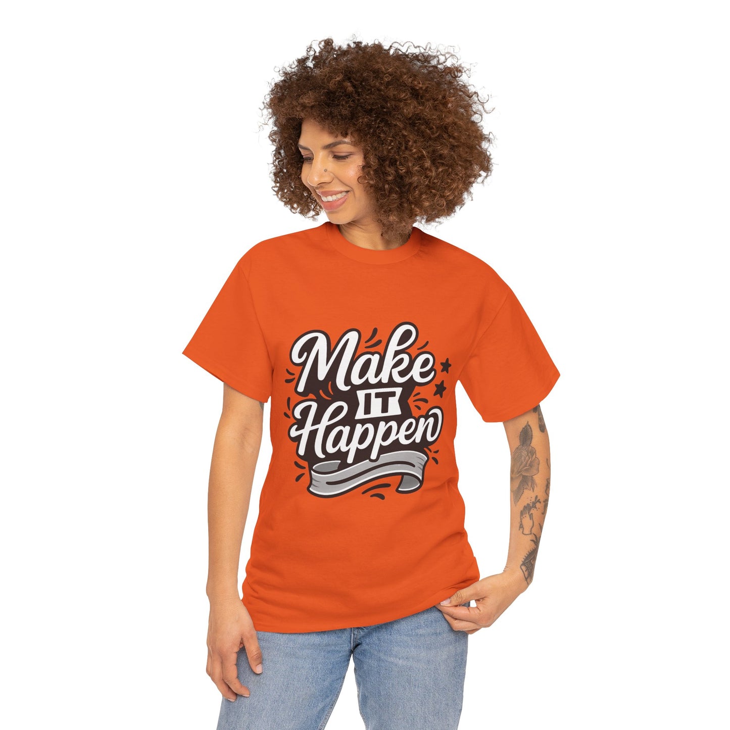 Motivational Unisex Tee - Make It Happen, Inspiring T-Shirt, Everyday Wear, Gift for Her, Gift for Him, Casual Statement Top