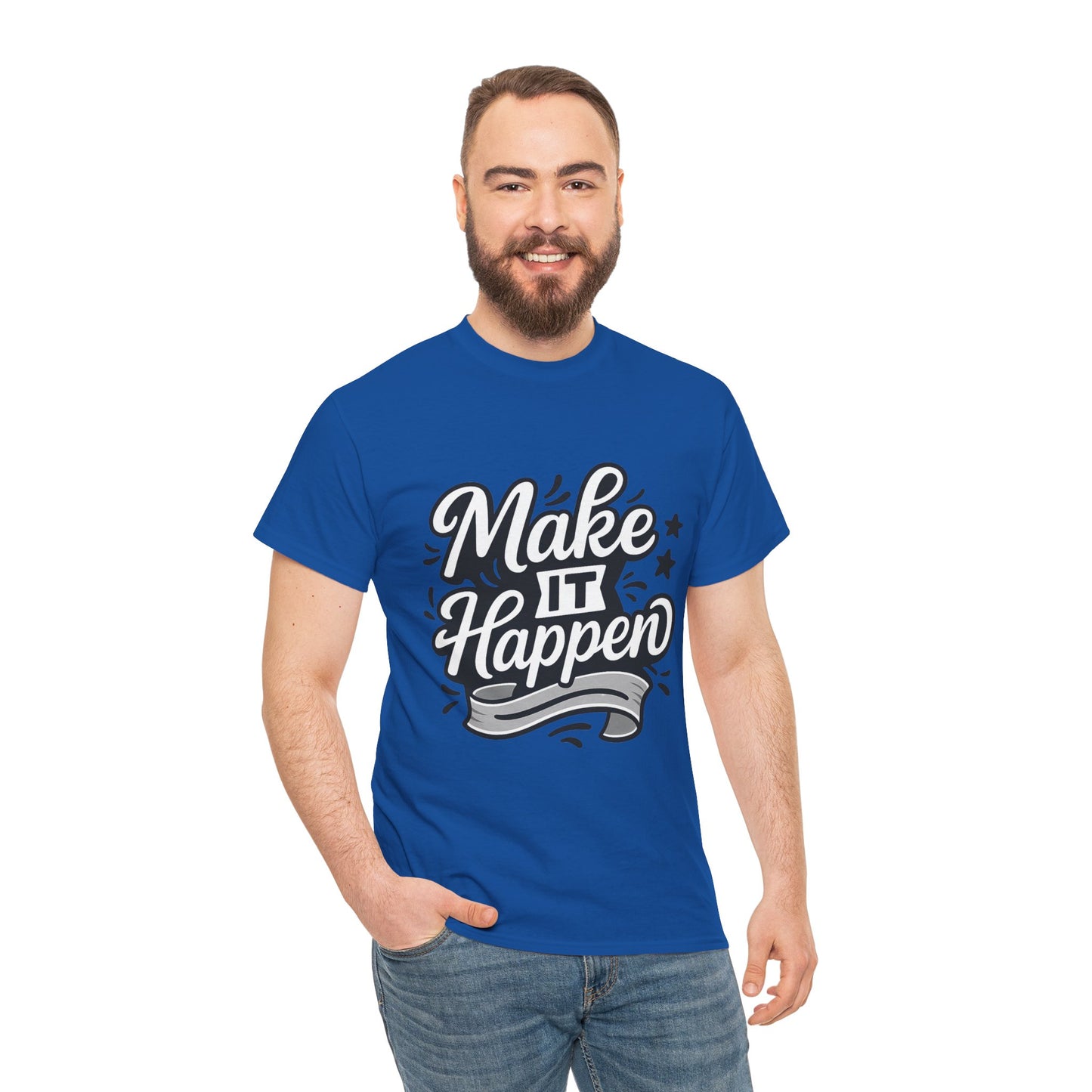 Motivational Unisex Tee - Make It Happen, Inspiring T-Shirt, Everyday Wear, Gift for Her, Gift for Him, Casual Statement Top