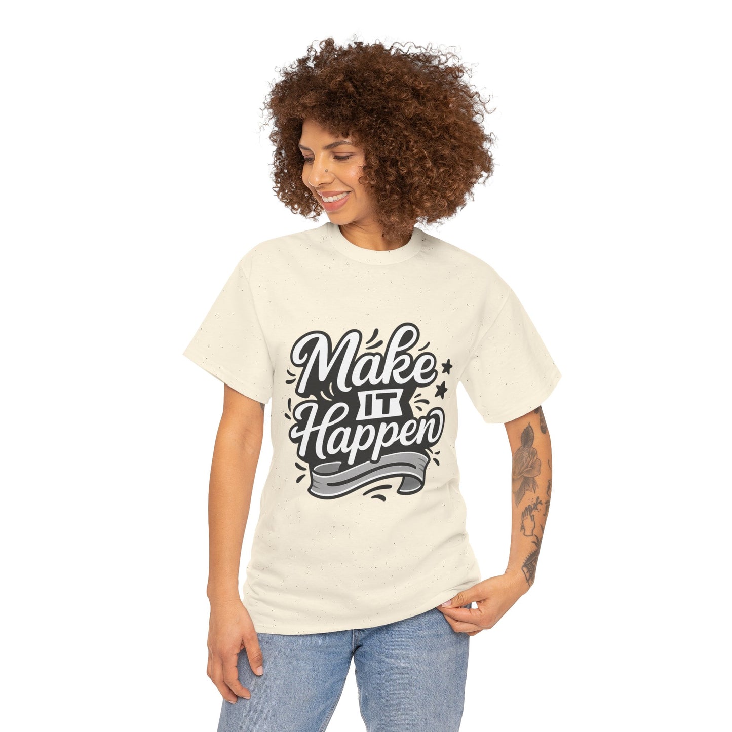 Motivational Unisex Tee - Make It Happen, Inspiring T-Shirt, Everyday Wear, Gift for Her, Gift for Him, Casual Statement Top