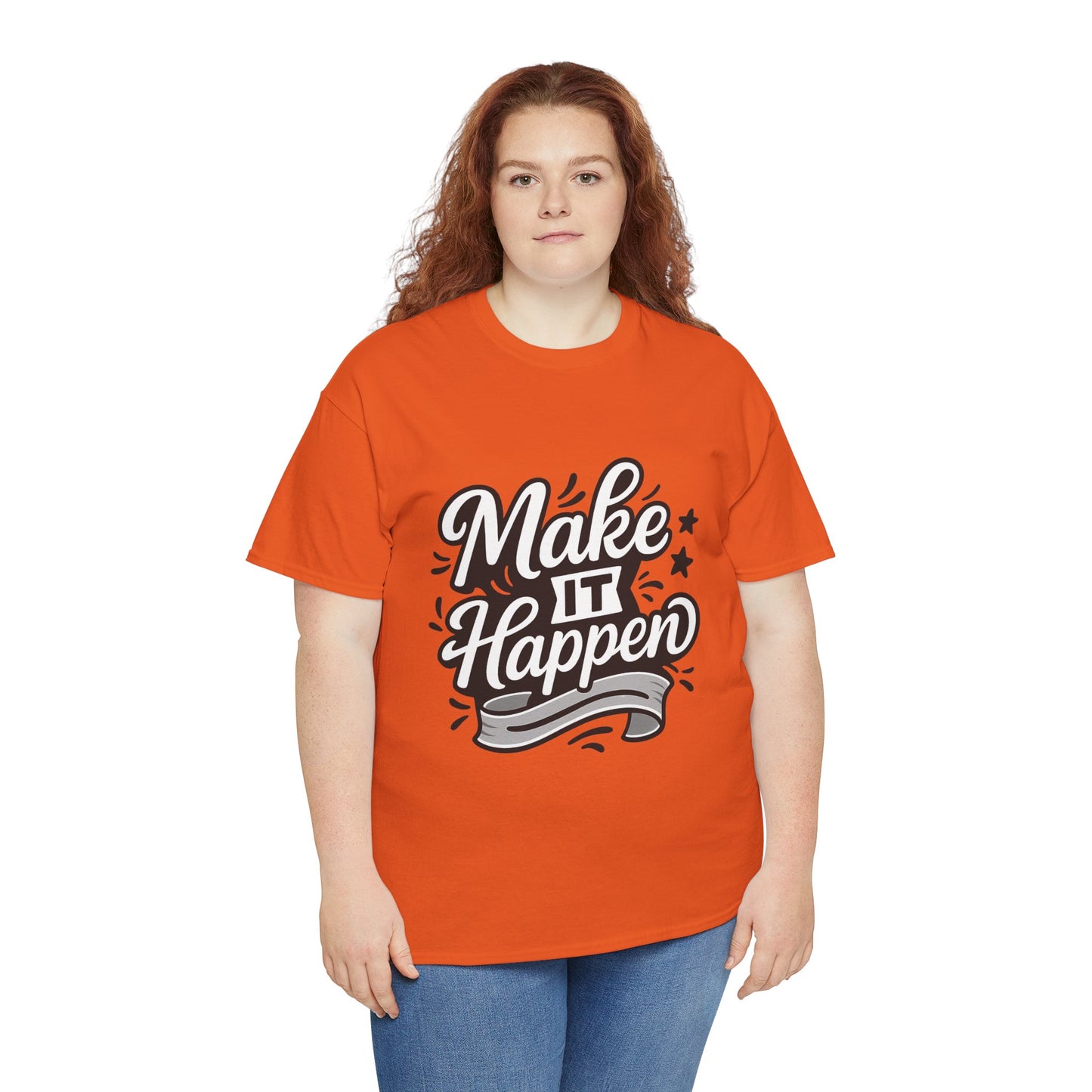 Motivational Unisex Tee - Make It Happen, Inspiring T-Shirt, Everyday Wear, Gift for Her, Gift for Him, Casual Statement Top