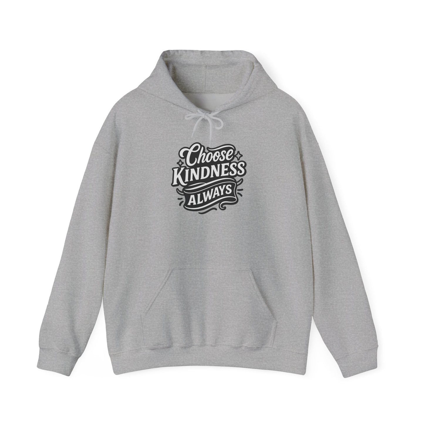 Choose Kindness Unisex Hoodie | Positive Vibes Sweatshirt | Gifts for Friends | Casual Comfort Wear | Ideal for Everyday & Holidays