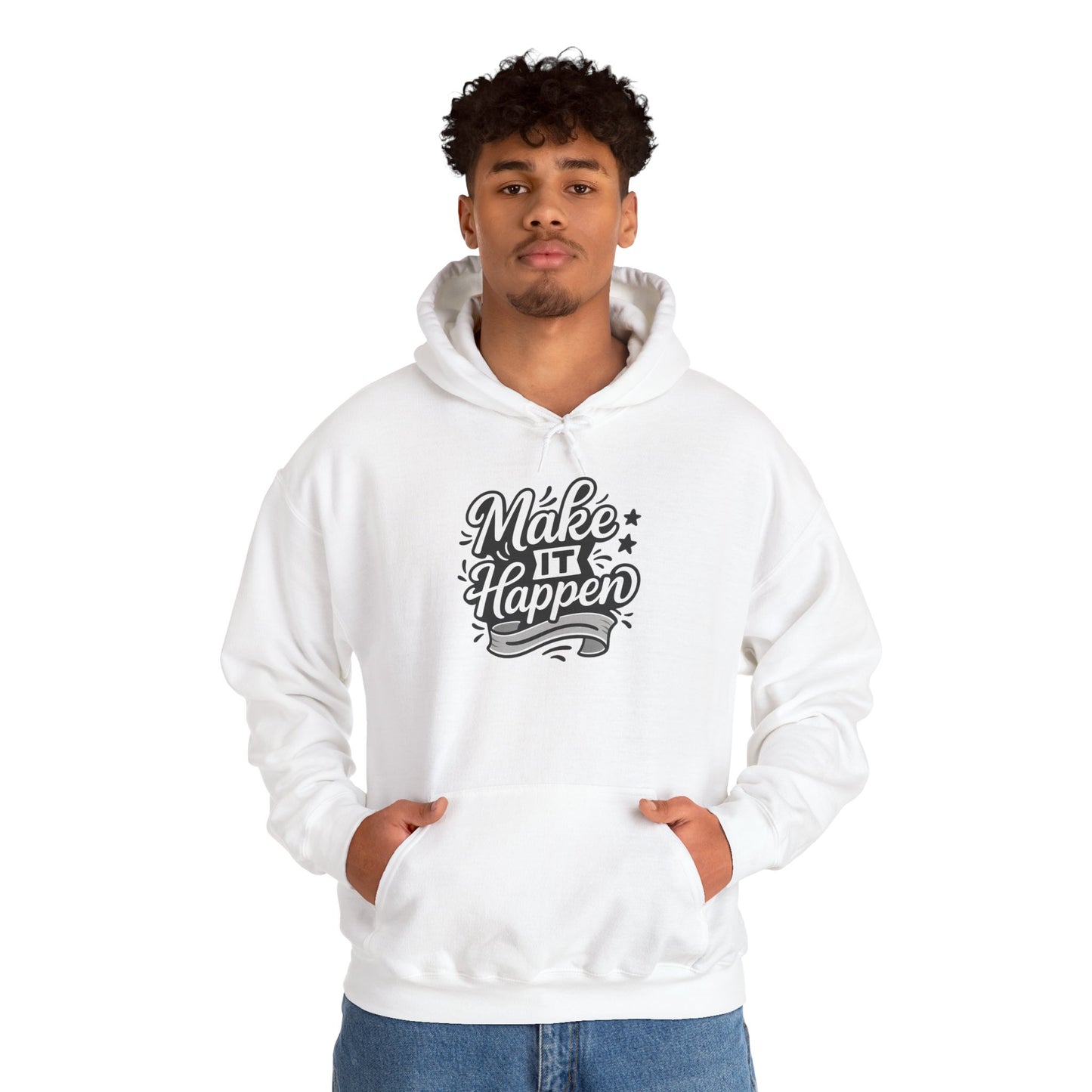 Motivational Hoodie: Make It Happen Sweatshirt, Unisex Pullover, Gift for Dreamers, Cozy Layer, Perfect for Celebrations