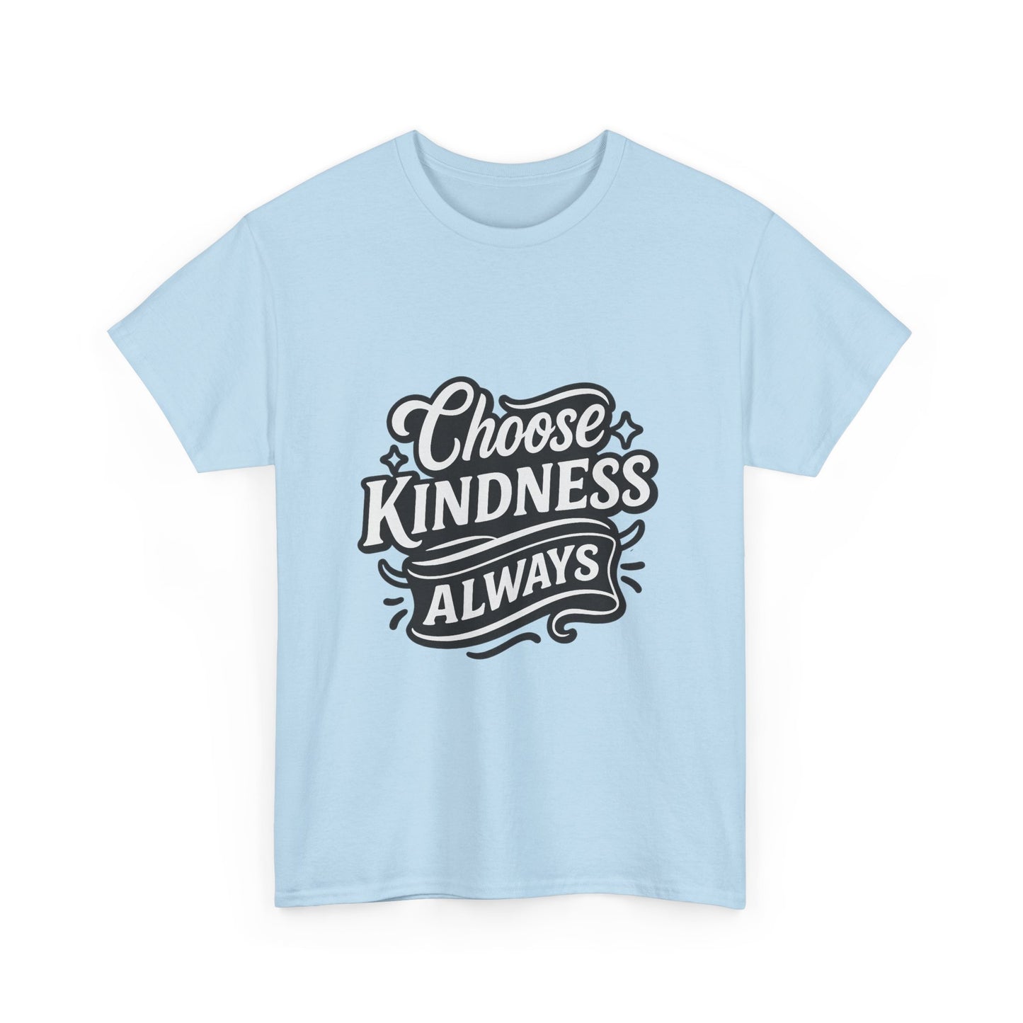 Choose Kindness Unisex Heavy Cotton Tee, Inspirational Shirt, Gift for Friends, Positive Vibes, Uplifting Apparel, Everyday Wear