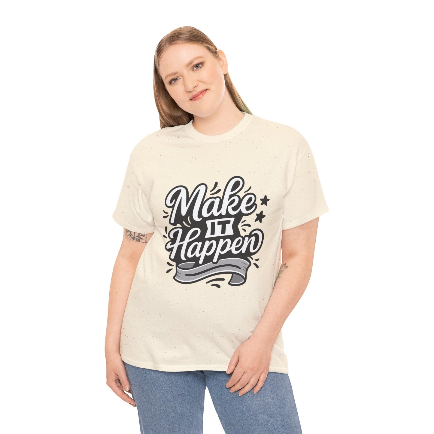 Motivational Unisex Tee - Make It Happen, Inspiring T-Shirt, Everyday Wear, Gift for Her, Gift for Him, Casual Statement Top